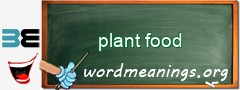 WordMeaning blackboard for plant food
